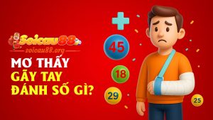Mơ Thấy Gãy Tay Đánh Số Gì? Giải Mã Xui Rủi & Bộ Số Gợi Ý